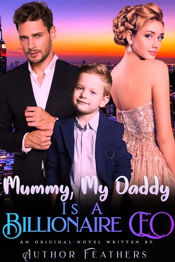 Mommy, My Daddy Is A Billionaire CEO
