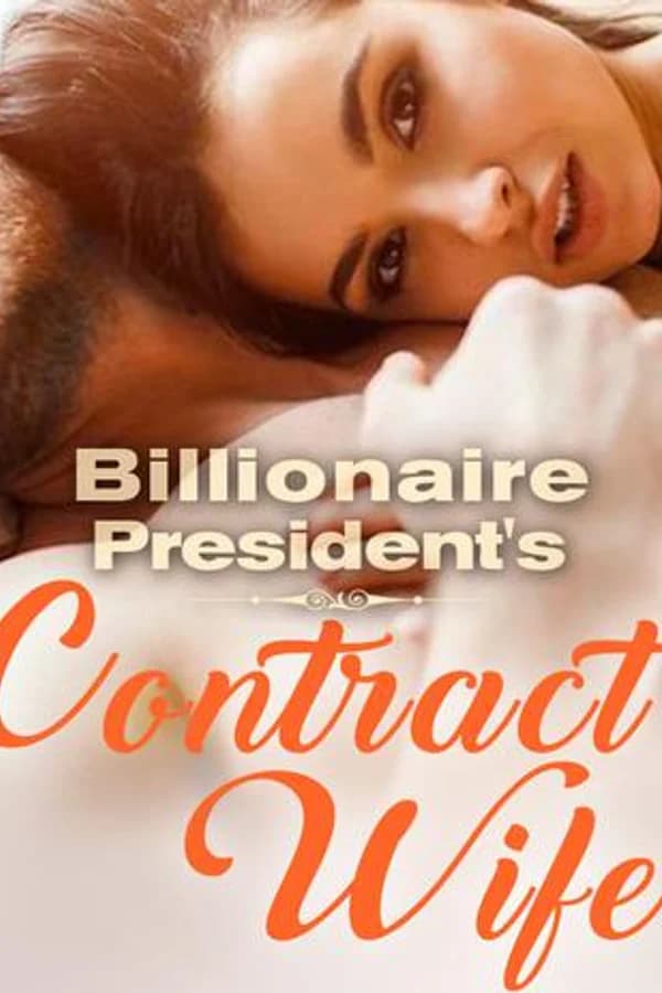 Billionaire President's Contract Wife