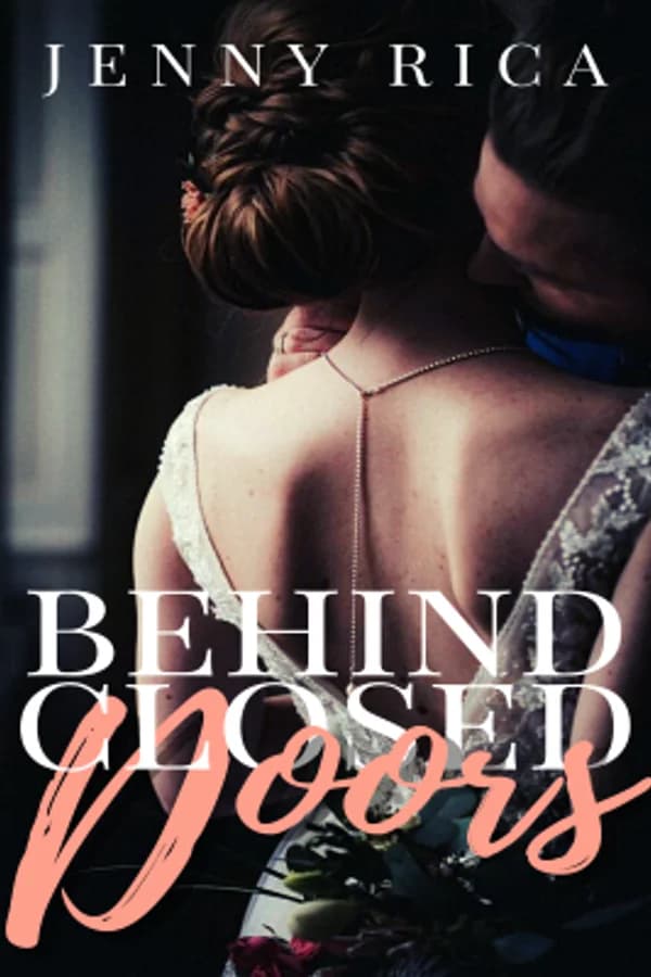 Behind Closed Doors