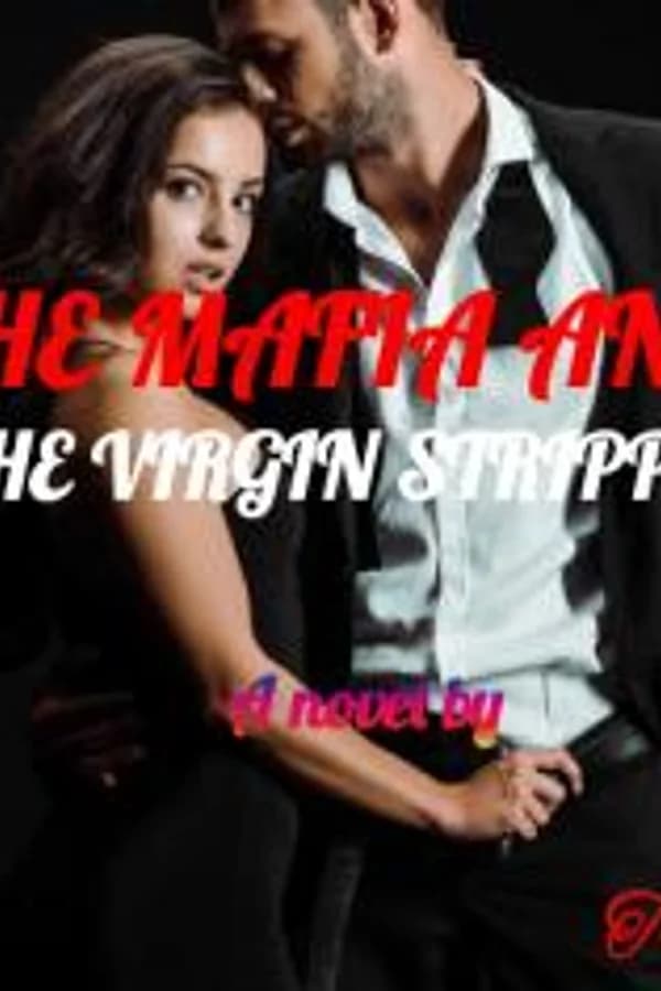 THE MAFIA AND THE VIRGIN STRIPPER