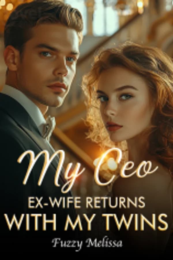 My CEO Ex-wife Returns with My Twins
