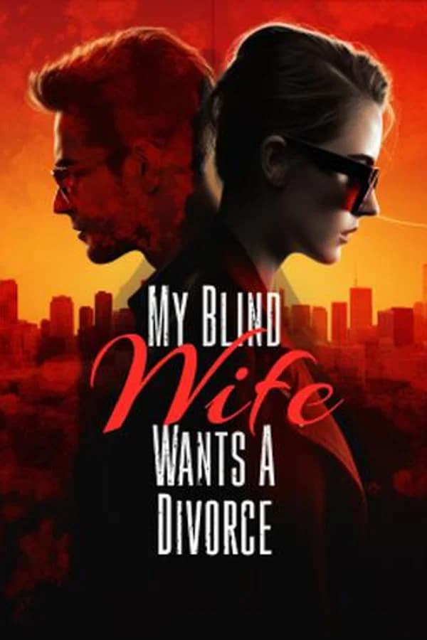 My Blind Wife Wants A Divorce