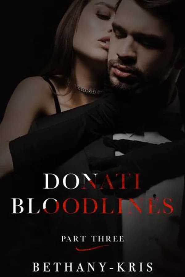 The Donati Bloodlines: Part Three