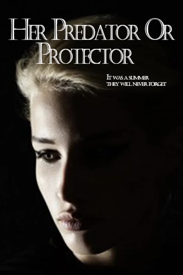 Her Predator Or Protector