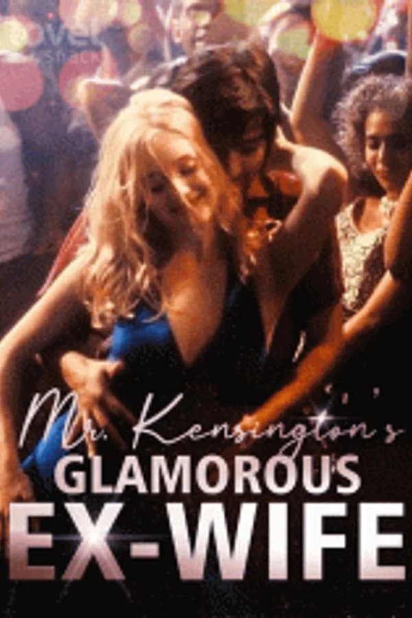 Mr. Kensington's Glamorous Ex-Wife