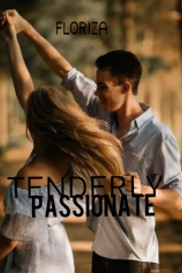 Tenderly Passionate