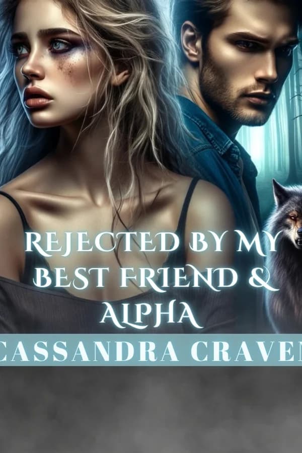 Rejected By My Best Friend & Alpha