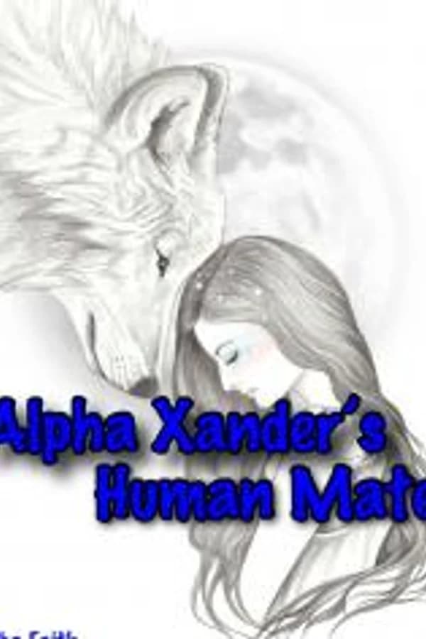 Alpha Xander’s Human Mate