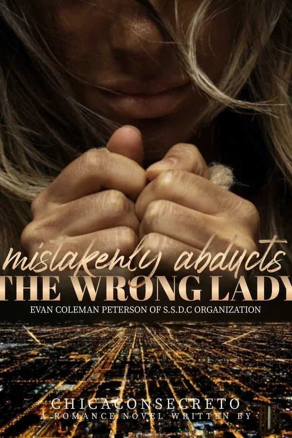 Mistakenly Abducts the Wrong Lady