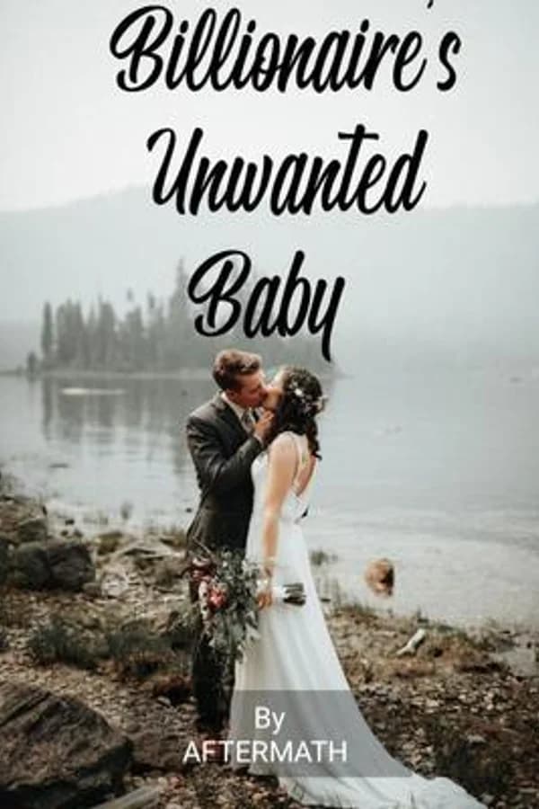 Billionaire's Unwanted Baby
