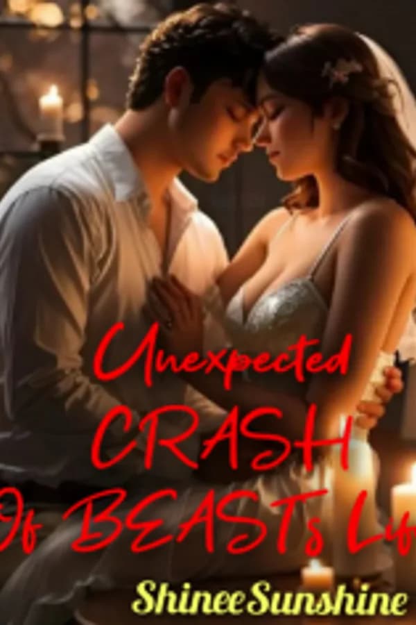 Unexpected CRASH Of BEAST's Life (Book 1 in 1st Series)