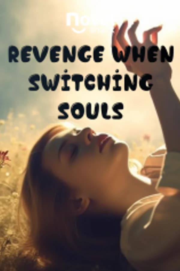 Revenge When Switching Souls