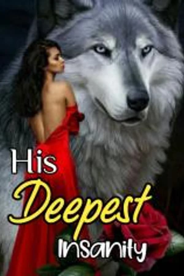 His Deepest Insanity