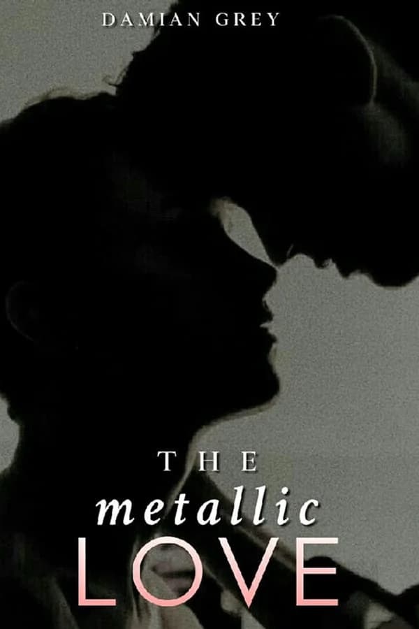 The Metallic Love