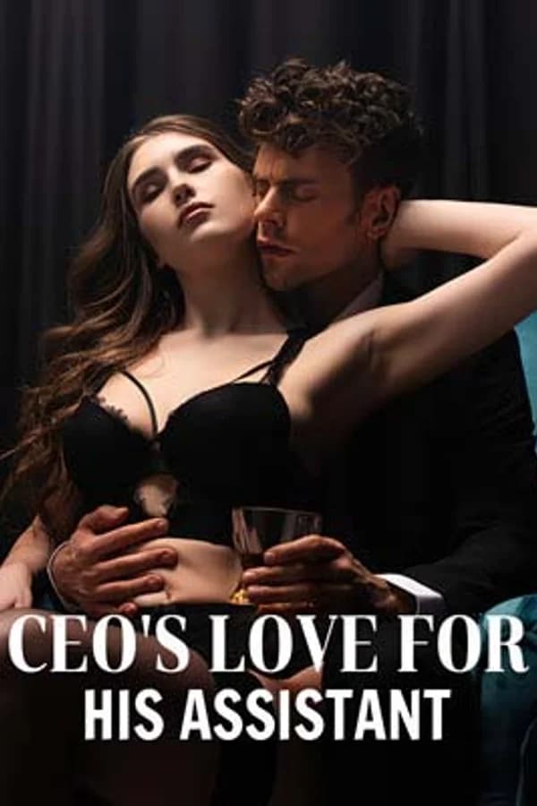 CEO's love for his assistant