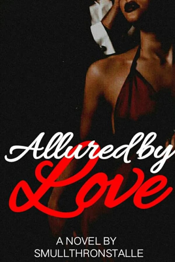 Allured by Love