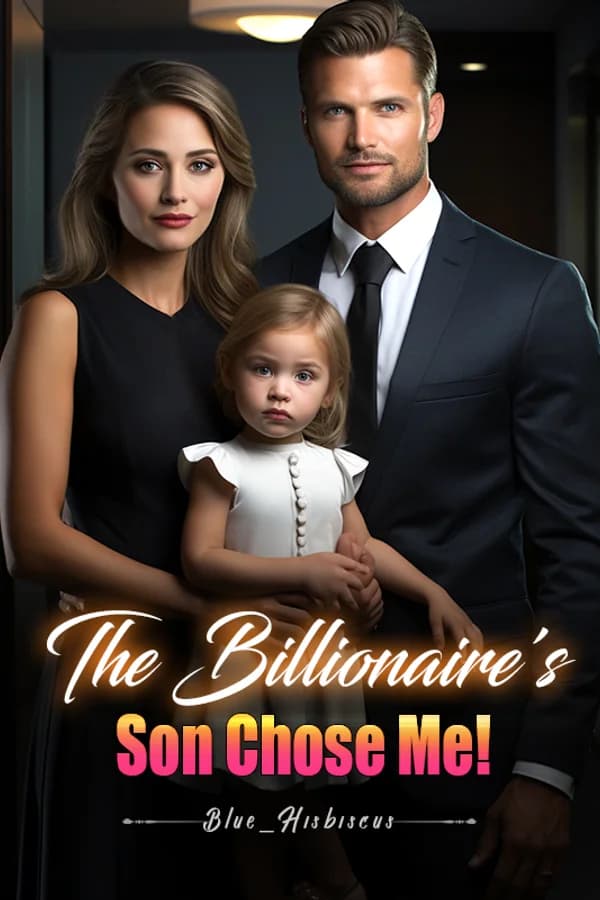 The Billionaire's Son Chose Me!
