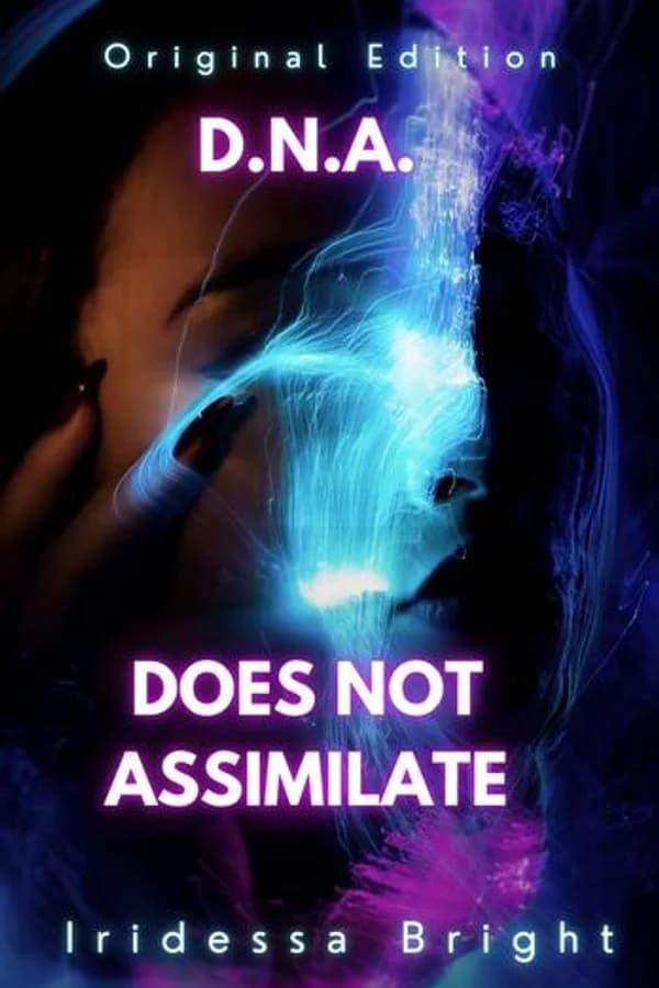 D.N.A: Does Not Assimilate