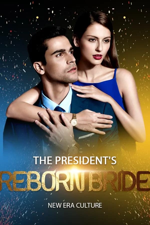 The President's Reborn Bride