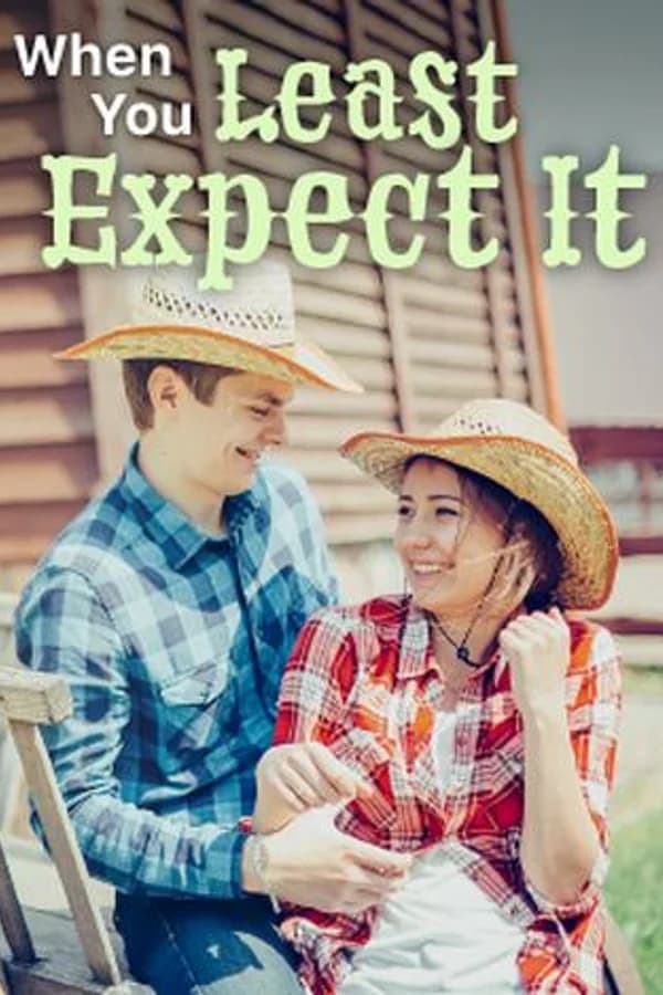 When You Least Expect It
