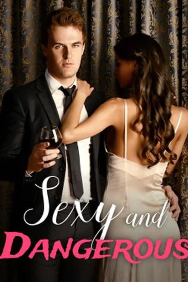 Sexy and Dangerous