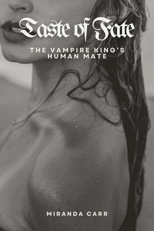 Taste of Fate: The Vampire King's Human Mate