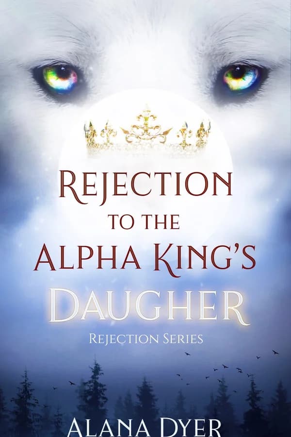 Rejection to the Alpha King's Daughter