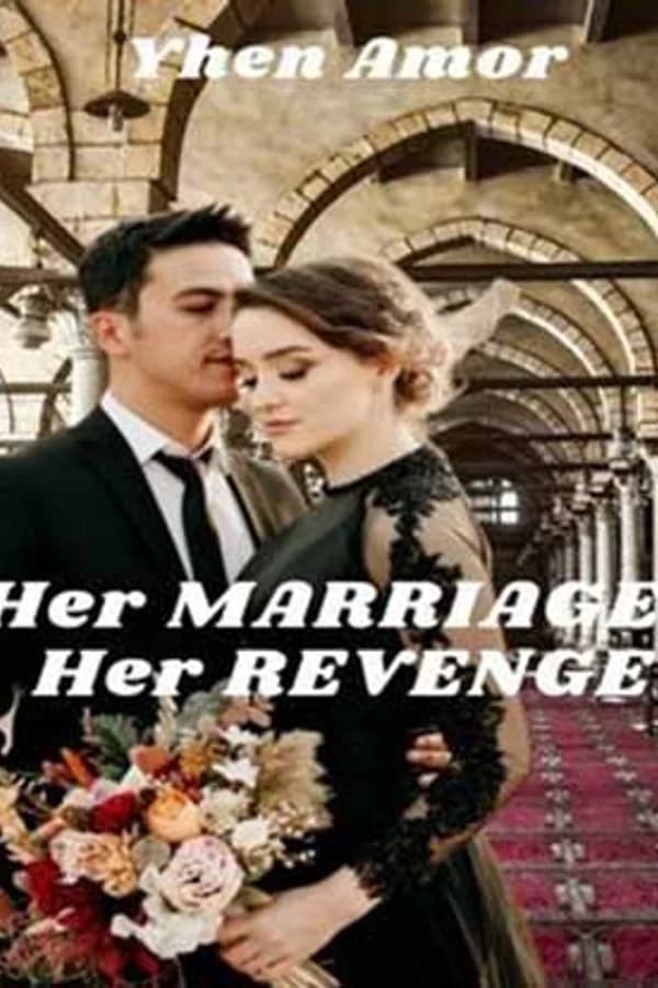 Her Marriage, Her Revenge