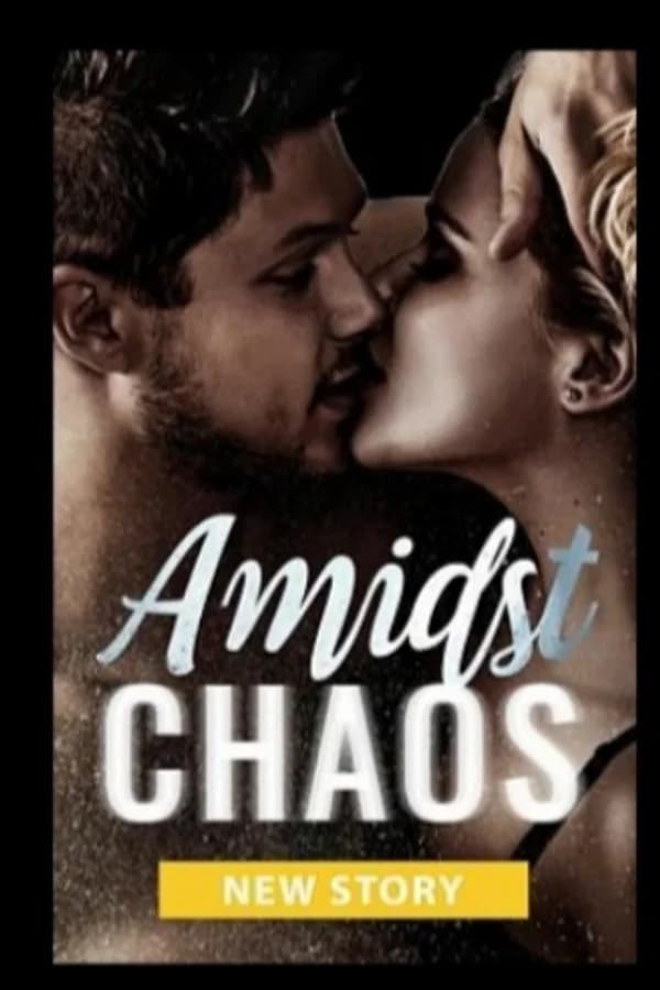 Amidst Chaos