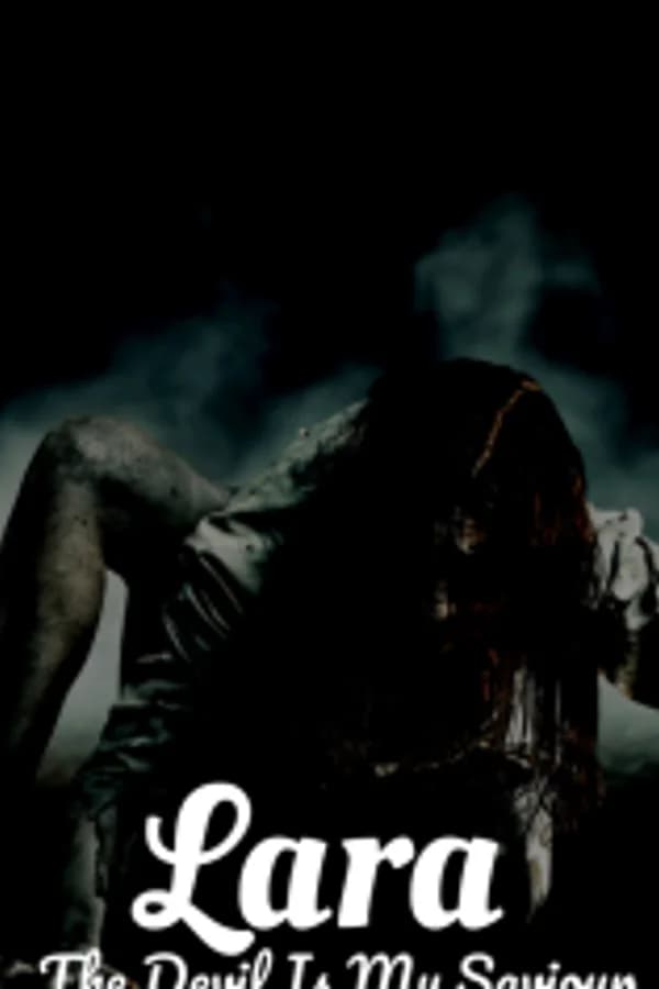 Lara: The devil is my Savior