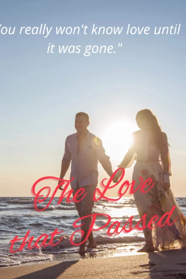 The Love that Passed