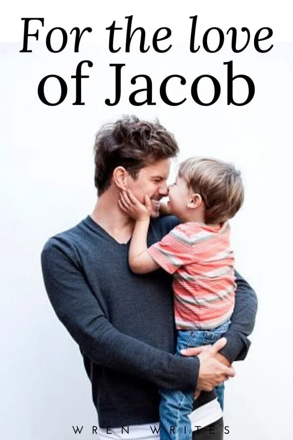 For the love of Jacob