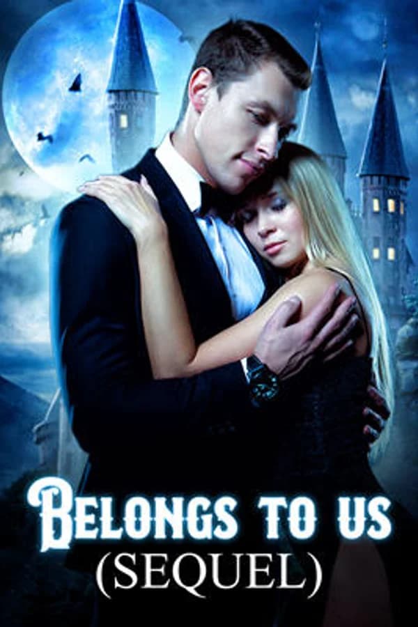 Belongs To Us (sequel)