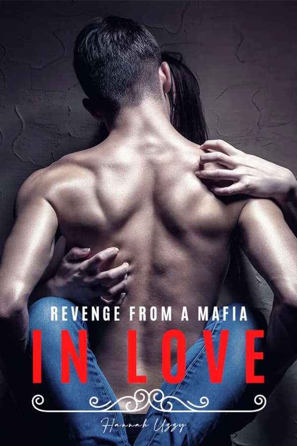 Revenge From A Mafia In Love