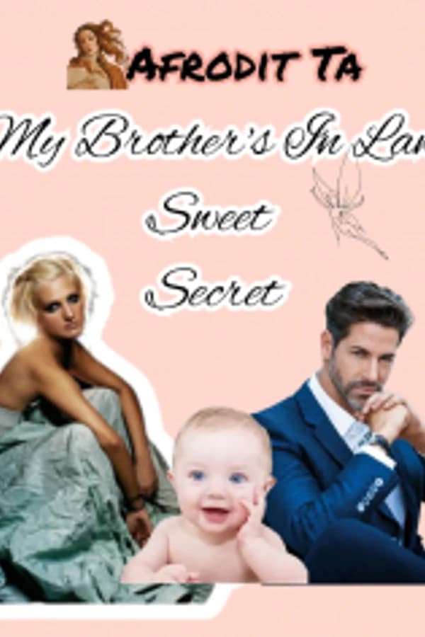 My Brother's In Law Sweet Secret. Part II