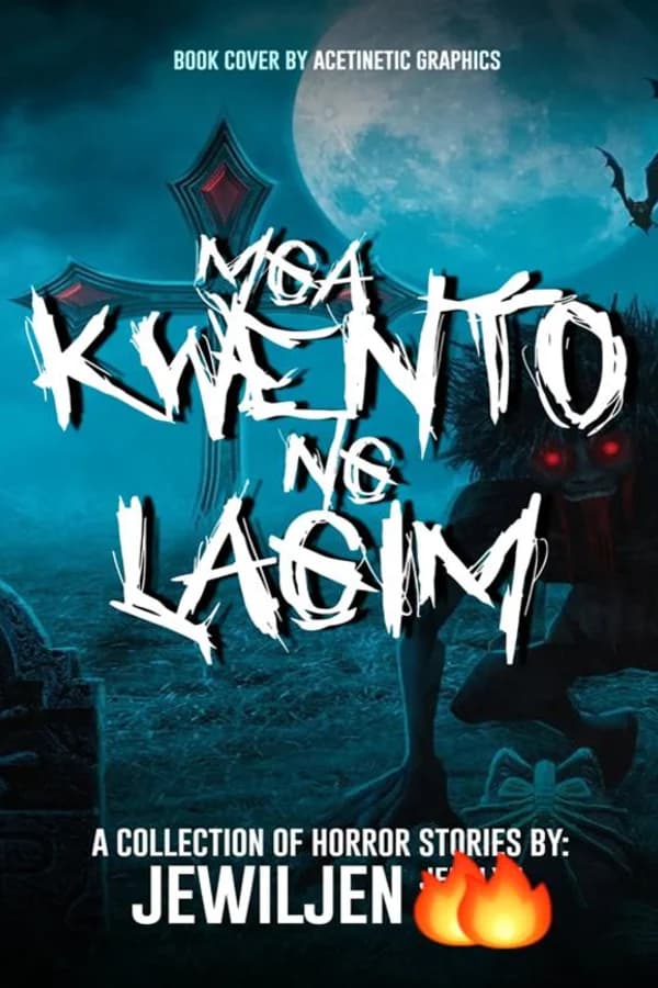 Mga Kwento ng Lagim (Compilation of Short Horror Stories)