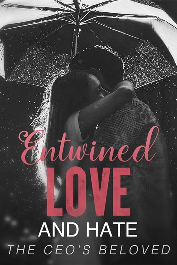 Entwined Love and Hate: The CEO's Beloved