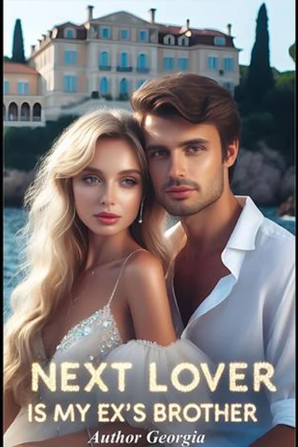 My Next Lover Is My Ex's Brother