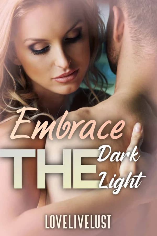 The Embrace Series(Dark&Light)