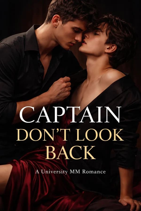 Captain Don't Look Back (BXB)