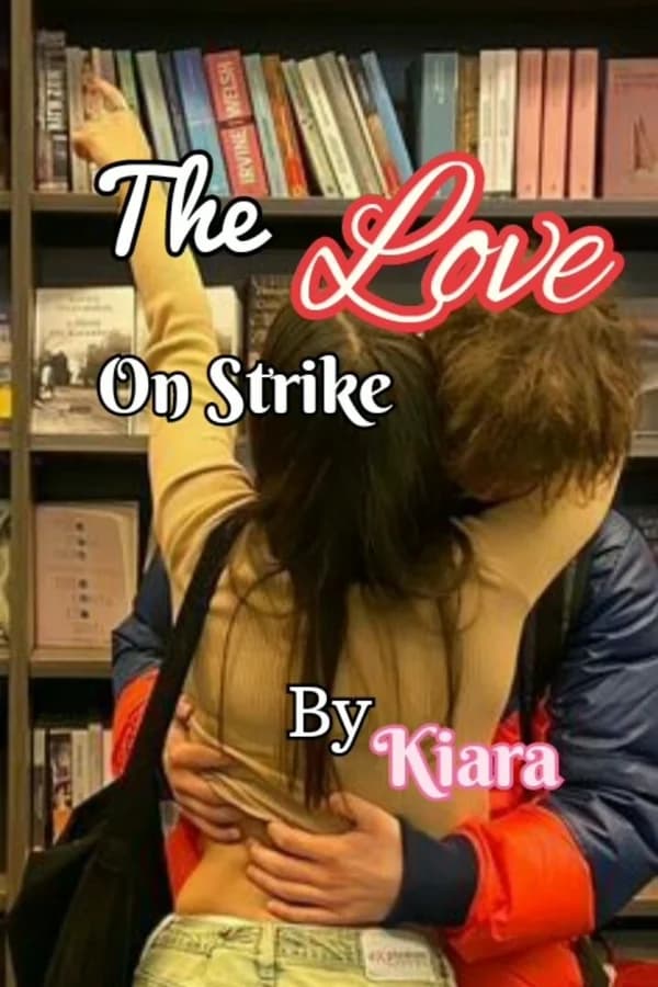 The Love On Strike