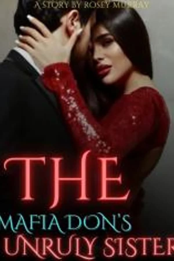 The Mafia Don's Unruly Sister