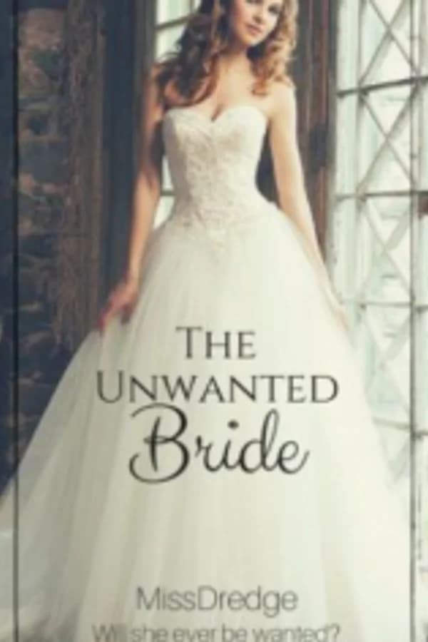The Unwanted Bride