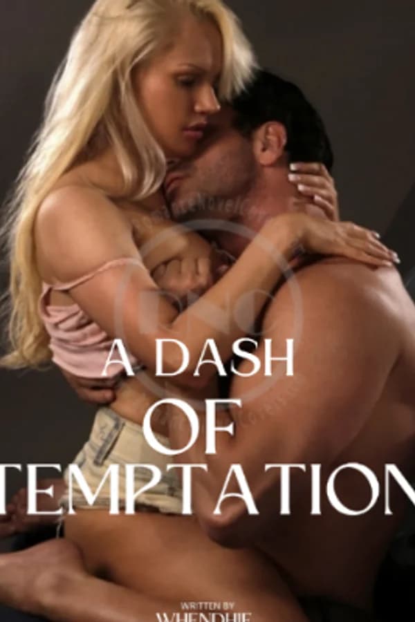 A DASH OF TEMPTATION