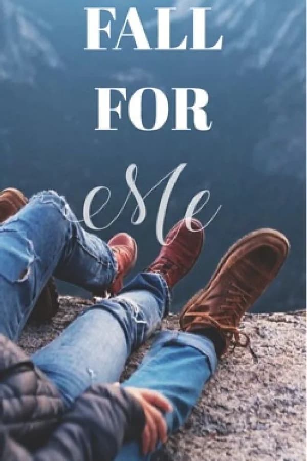 Fall For Me