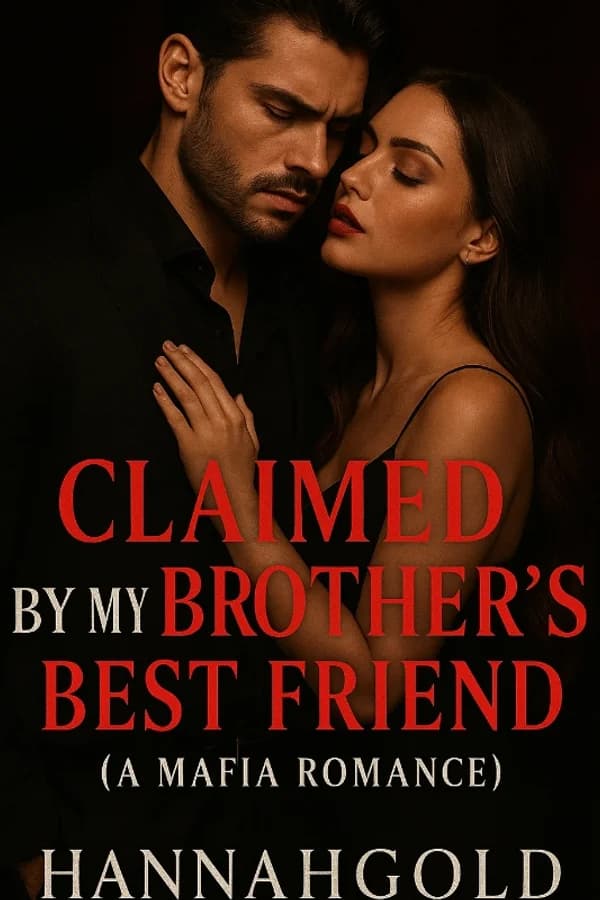 Claimed By My Brother's Best Friend