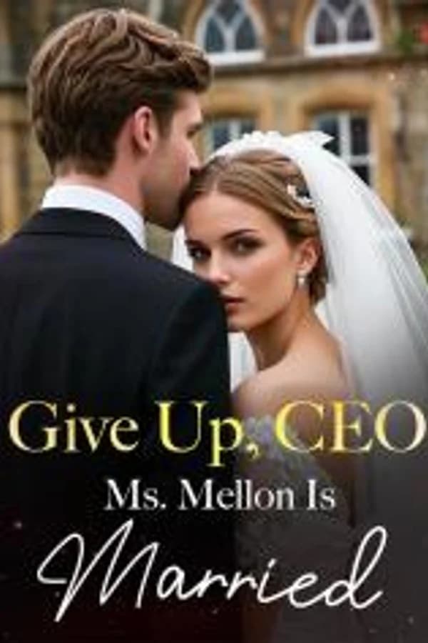 Give Up, CEO: Ms. Mellon Is Married