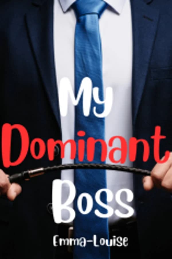 My Dominant Boss