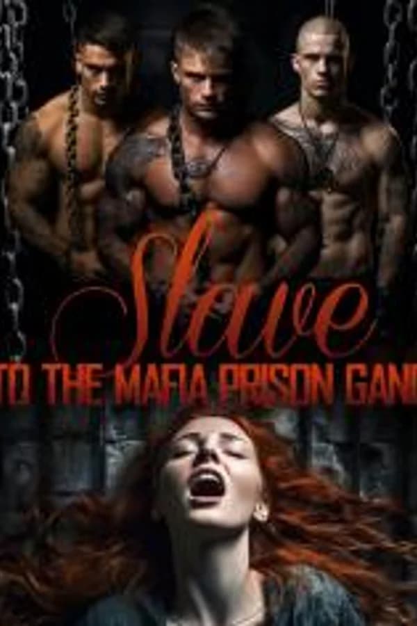 Slave to the Mafia Prison Gang