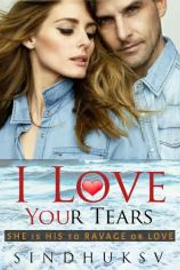 I LOVE YOUR TEARS